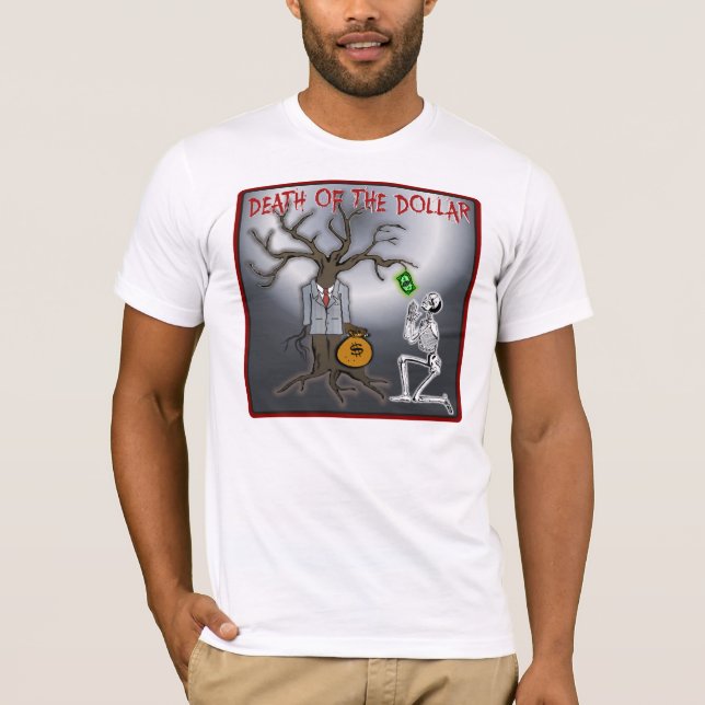 Död av dollarT-tröja Tee Shirt (Framsida)