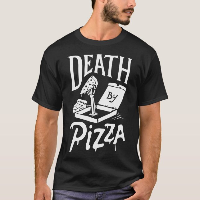Död av Pizza lustig T Shirt (Framsida)