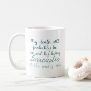 Död av sarkasm lustigt kaffemugg