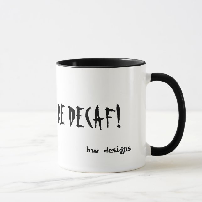 DÖD FÖR DECAF! , hwdesigner Mugg (Höger)