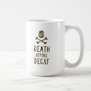 död för decaf kaffemugg