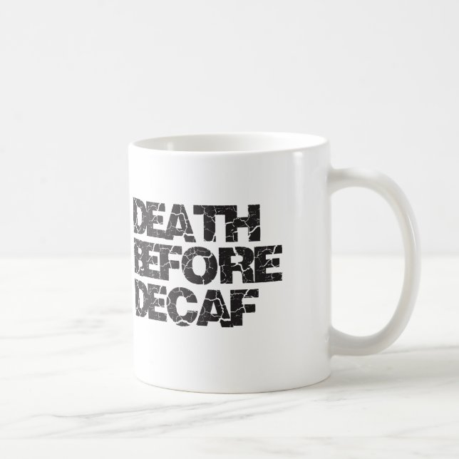 Död för Decaf Kaffemugg (Höger)