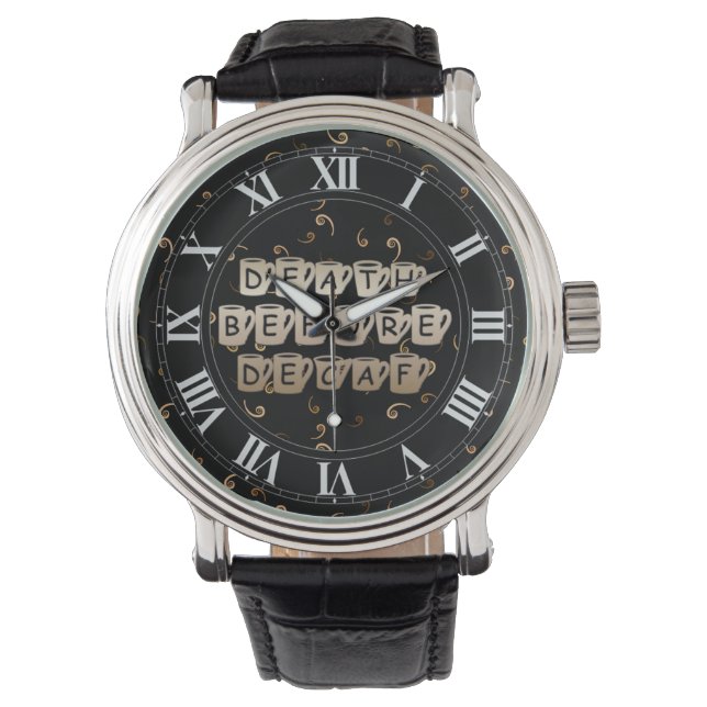 Död före Decaf Coffee Humor Wrist Watch Armbandsur (Framsida)