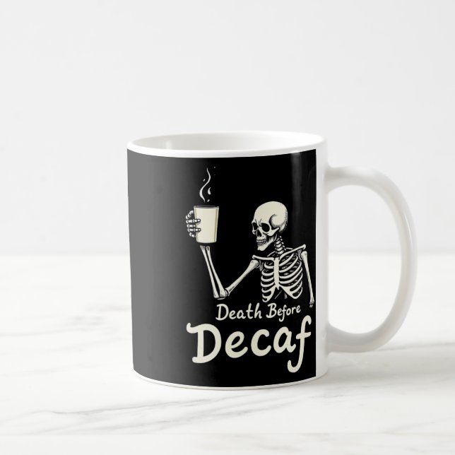 Död före Decaf Funny Skeleton Coffee Älskare Hal Kaffemugg (Höger)
