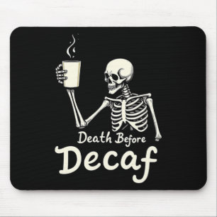 Död före Decaf Funny Skeleton Coffee Älskare Hal Musmatta