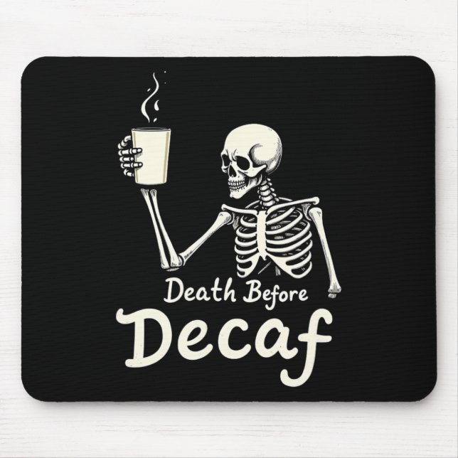Död före Decaf Funny Skeleton Coffee Älskare Hal Musmatta (Framsidan)