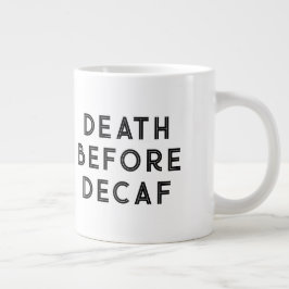 Död före Decaf Funny Typography Mugg Jumbo Mugg