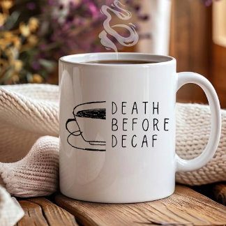 Död Före Kaffe utan Koffein Roligt för kaffedricka Kaffemugg