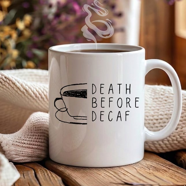 Död Före Kaffe utan Koffein Roligt för kaffedricka Kaffemugg (Skapare uppladdad)