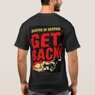 Död i förtvivlan — Kom tillbaka-skjorta T Shirt