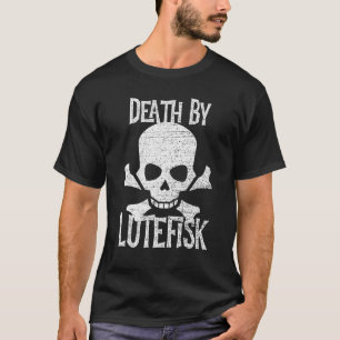 Död i Lutefisk Funny Scandinavian Fish T Shirt