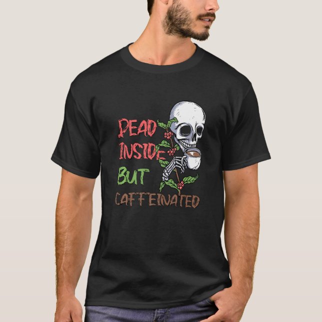 Död insida men koffeinerad bläck av skeleton t shirt (Framsida)