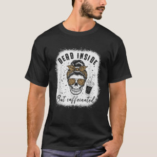 Död insida men koffeinerad Messy Bun Skull Leopar T Shirt