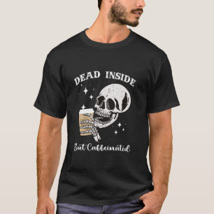 Död insida men koffeinfri Skeleton Skullkaffe T Shirt