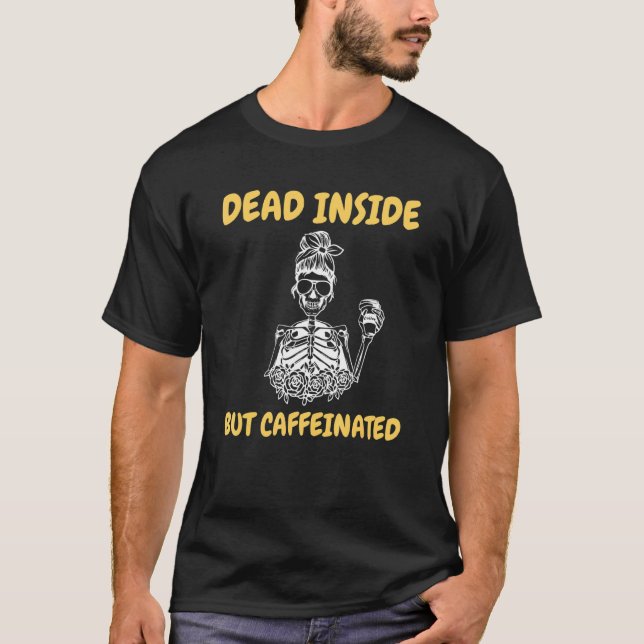 Död insida men koffeinfri Skeletonkaffe 8 T Shirt (Framsida)