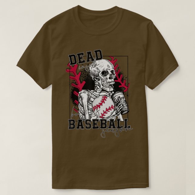 Död inuti men basebollsäsongen rolig skeletton t shirt (Design framsida)