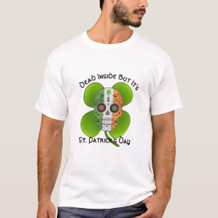 Död inuti men den irländska Grönten St. Patrick's T Shirt