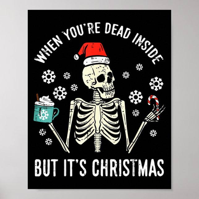 Död Inuti Men Det Är Jul Skelett Kaffe Jul Poster (Framsidan)
