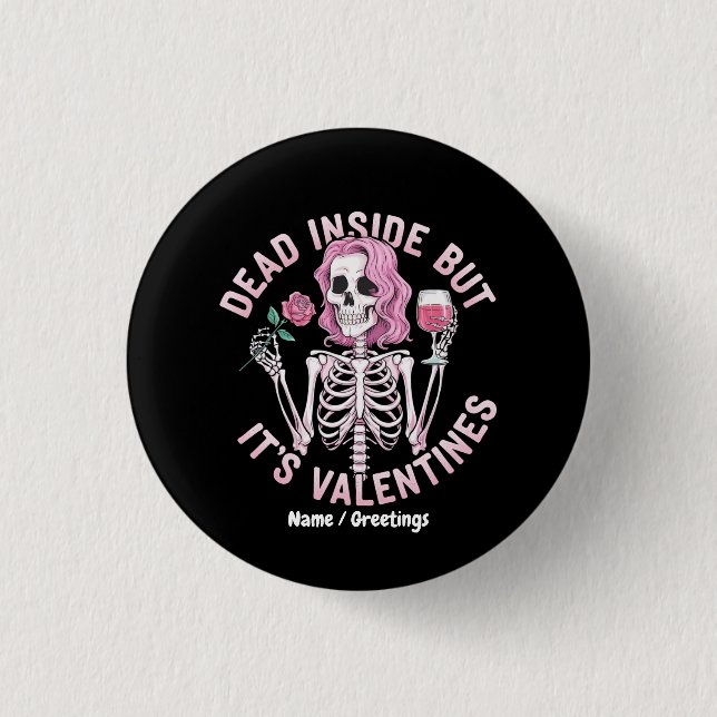 Död Inuti Men Det Är Valentines Roliga Romantiska Knapp (Framsida)