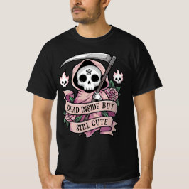 Död inuti men fortfarande cute t shirt