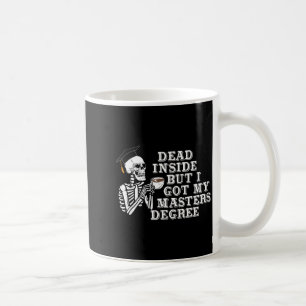 Död Inuti Men Jag Har Magisterexamen Överlevare Ex Kaffemugg