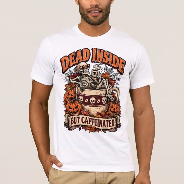 Död Inuti Men Kaffeinducerad Skelettkaffe  T Shirt (Framsida)