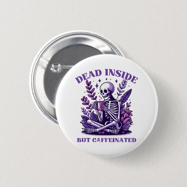 Död Inuti Men Kaffeinerad Knapp (Framsida & baksida)