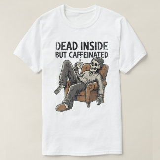 Död Inuti Men Kaffeinerad Rolig Skelett Kaffe T Shirt
