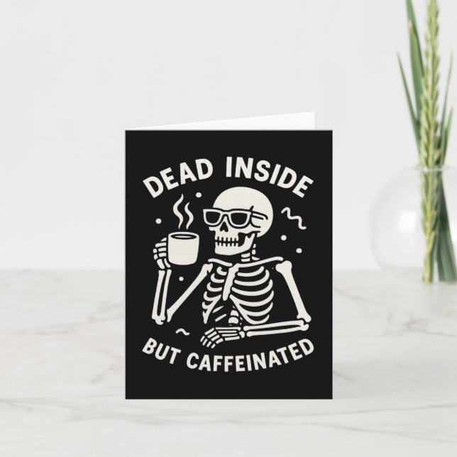 Död Inuti Men Kaffeinhalad Halloween Rolig Skelett Kort (Framsida)