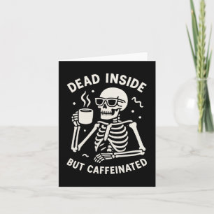 Död Inuti Men Kaffeinhalad Halloween Rolig Skelett Kort