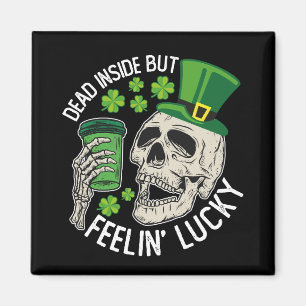 Död Inuti Men Känner Lucky Skull St Patrick's Magnet