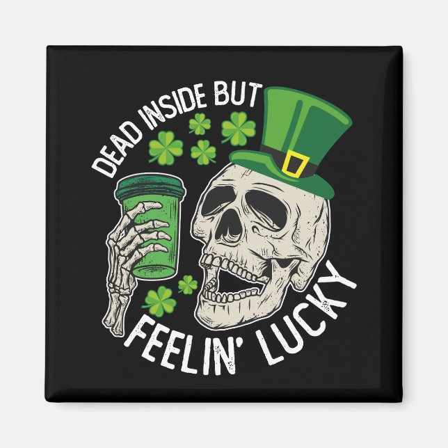 Död Inuti Men Känner Lucky Skull St Patrick's Magnet (Framsidan)