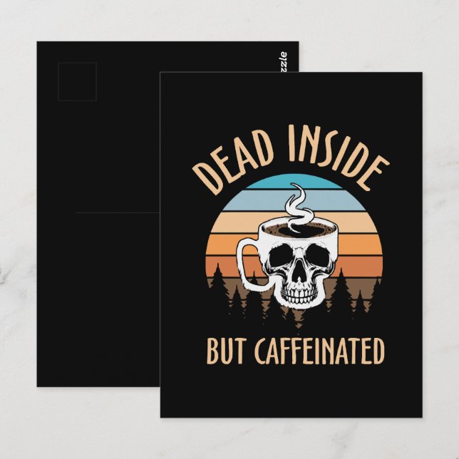 Död inuti men koffeinpåverkad vykort (Fram/baksida)