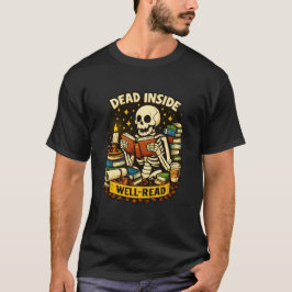 Död invärtes men väl läst för bok- och kaffefanati t shirt