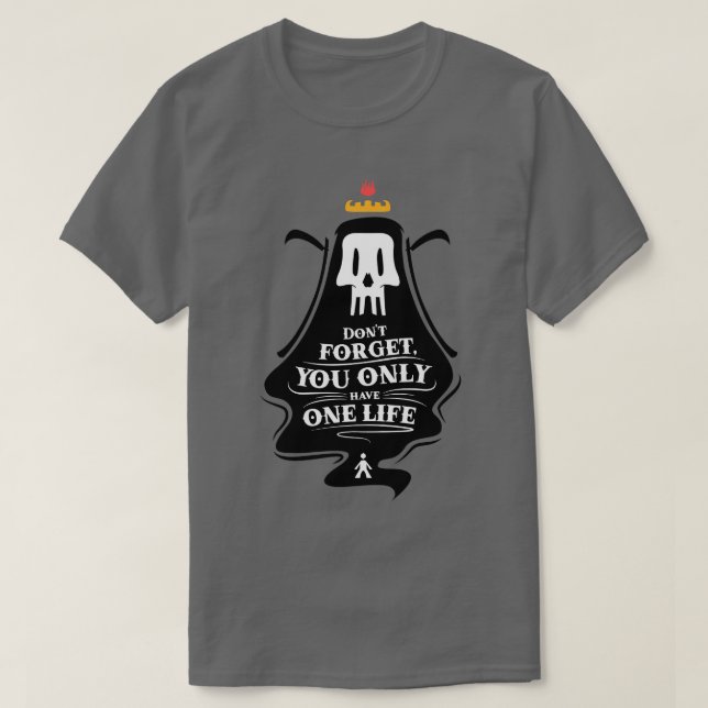 Död kom ihåg att du inte glömmer att du bara har e t shirt (Design framsida)