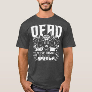 Död och död i världen t shirt