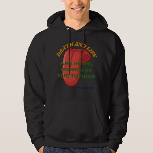 Död och liv är i tungans makt hoodie (Framsida)