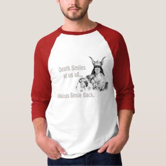 Död Smiles på oss alla... T Shirt