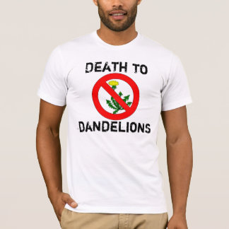 Död till maskrosT-tröja T-shirt