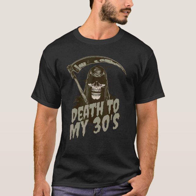 Död till min 30:s grim Reaper Skull 30års födelsed T Shirt (Framsida)