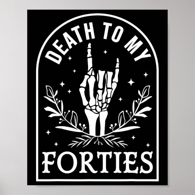 Död till mina 40-åringar Skeleton gotiic Poster (Framsidan)