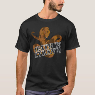 Död till Tyrants! Tee