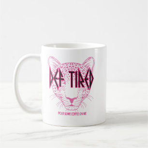 Död trött Pour Lite kaffe på mig Tiger Tired Kaffe Kaffemugg