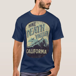 Död Valley California Natature Hike Mountain Outdo T Shirt
