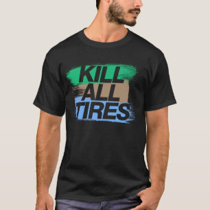 Döda alla däck -7- tee shirt