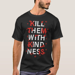 Döda dem med kändishet t shirt