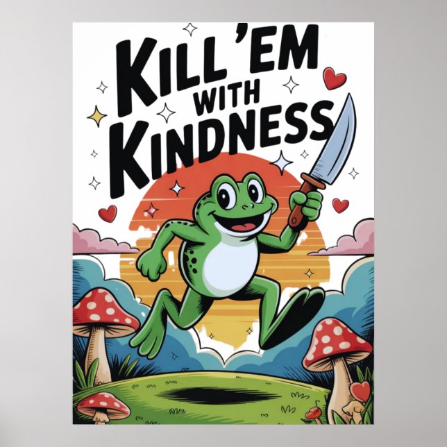 "Döda dem med vänlighet" Grodaaffisch Poster (Framsidan)