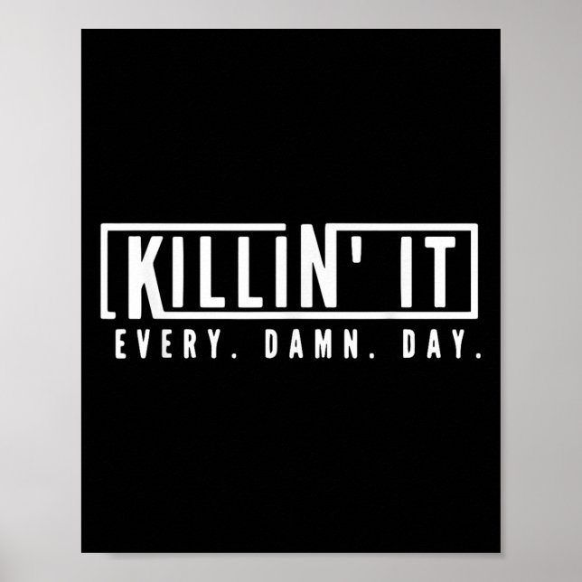 Döda den varje dag Motiverad anspirationsot Poster (Framsidan)