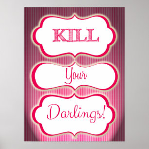 Döda din Darlings Author Slogan Literary Art Poster
