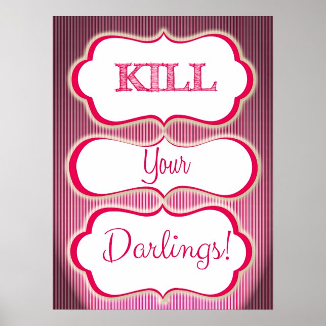 Döda din Darlings Author Slogan Literary Art Poster (Framsidan)